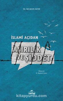İslami Açıdan Aşırılık ve Şiddet - Selman Avde