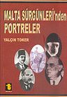 Malta Sürgünleri'nden Portreler