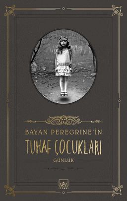 Bayan Peregrine’in Tuhaf Çocukları (Günlük) (Ciltli)