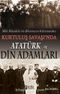 Milli Mücadele'nin Bilinmeyen Kahramanları Kurtuluş Savaşı'nda Atatürk ve Din Adamları