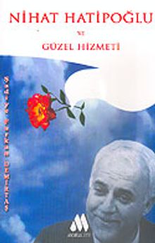 Nihat Hatipoğlu ve Güzel Hizmeti