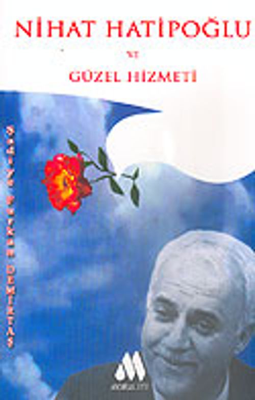Nihat Hatipoğlu ve Güzel Hizmeti