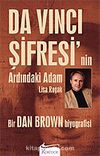 Da Vinci Şifresi'nin Ardındaki Adam / Bir Dan Brown Biyografisi