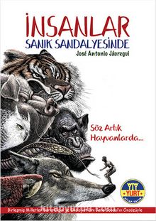İnsanlar Sanık Sandalyesinde & Söz Artık Hayvanlarda - Jose Antonio Jauregui
