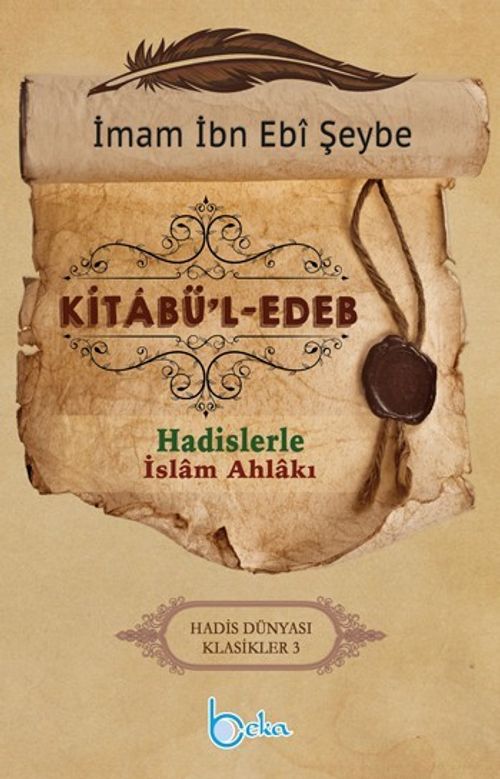 Kitabu'l-Edeb & Hadislerle İslam Ahlakı