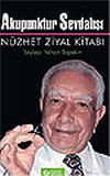 Akupunktur Sevdalısı / N&uuml;zhet Ziyal Kitabı