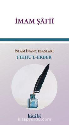Fıkhu’l-Ekber - İslam İnanç Esasları