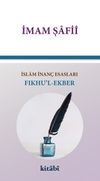 Fıkhu&rsquo;l-Ekber - İslam İnan&ccedil; Esasları