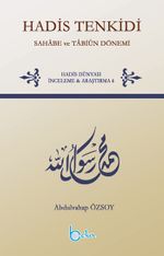 Hadis Tenkidi & Sahabe ve Tabiun Dönemi