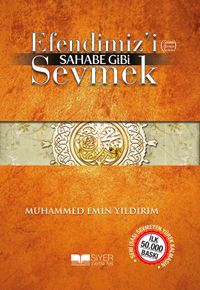 Efendimizi Sahabe Gibi Sevmek (Cep Boy)