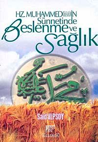 Hz. Muhammed'in Sünnetinde Beslenme ve Sağlık
