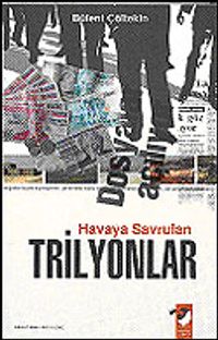 Havaya Savrulan Trilyonlar