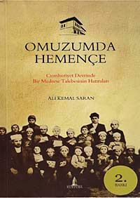 Omuzumda Hemençe & Cumhuriyet Devrinde Bir Medrese Talebesinin Hatıraları