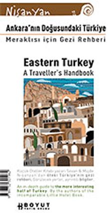 Ankara'nın Doğusundaki Türkiye / Eastern Turkey A traveller's Handbook