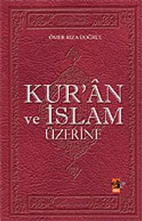 Kur'an ve İslam Üzerine
