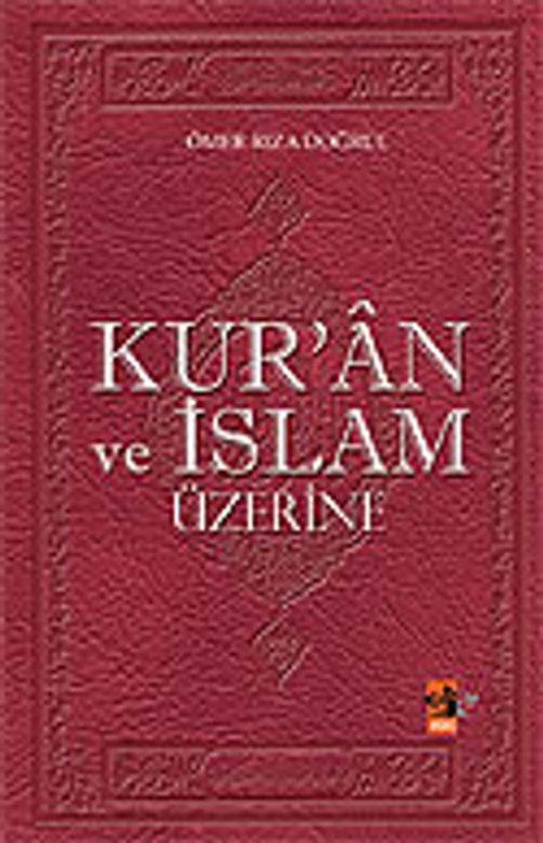 Kur'an ve İslam Üzerine