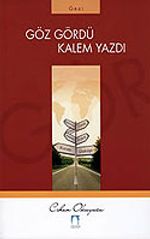 Göz Gördü Kalem Yazdı