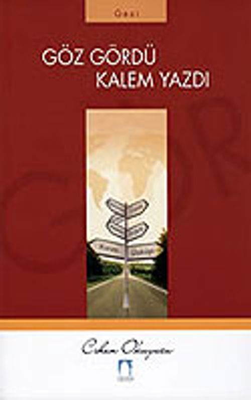 Göz Gördü Kalem Yazdı