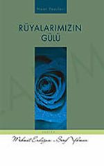 Rüyalarımızın Gülü