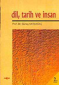 Dil, Tarih ve İnsan