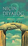 Ni&ccedil;in Diyalog?