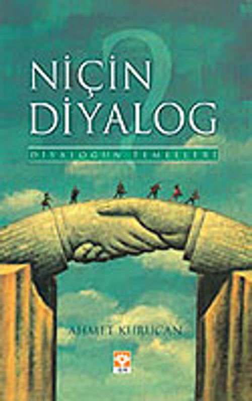 Niçin Diyalog?