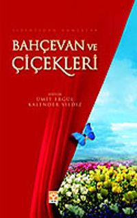 Bahçevan ve Çiçekleri