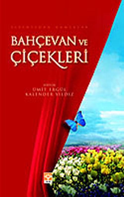 Bahçevan ve Çiçekleri