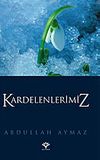 Kardelenlerimiz
