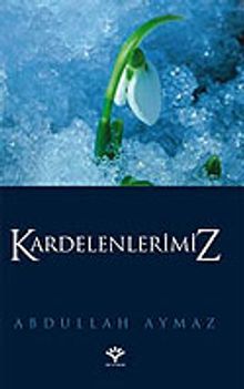 Kardelenlerimiz