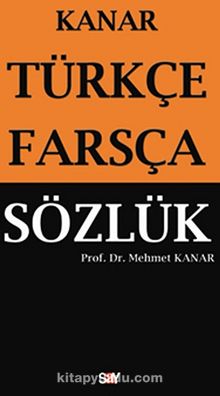 Türkçe-Farsça Sözlük (Küçük Boy) - Prof. Dr. Mehmet Kanar