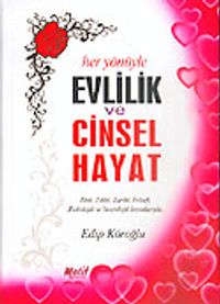 Evlilik ve Cinsel Hayat (1 Hmr+Ciltli)