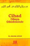 Cihad D&uuml;nya G&uuml;ndeminde / Dr. Azzam K&uuml;lliyatı 6