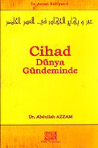 Cihad Dünya Gündeminde / Dr. Azzam Külliyatı 6