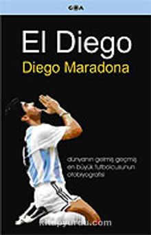 El Diego - Diego Maradona