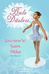 Bale D&uuml;şleri / Jasmine'in Şans Yıldızı