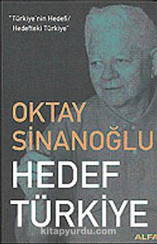 Hedef Türkiye / Türkiye'nin Hedefi / Hedefteki Türkiye