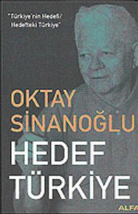 Hedef Türkiye / Türkiye'nin Hedefi / Hedefteki Türkiye