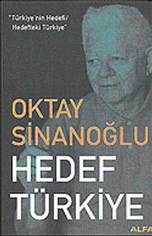 Hedef Türkiye / Türkiye'nin Hedefi / Hedefteki Türkiye
