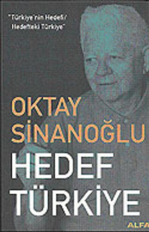 Hedef Türkiye / Türkiye'nin Hedefi / Hedefteki Türkiye