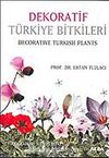 Dekoratif Türkiye Bitkileri