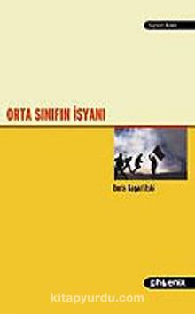Orta Sınıfın İsyanı - Boris Kagarlitsky