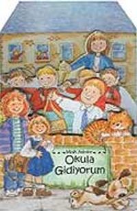 Okula Gidiyorum / Minik Adımlar Üç Boyutlu