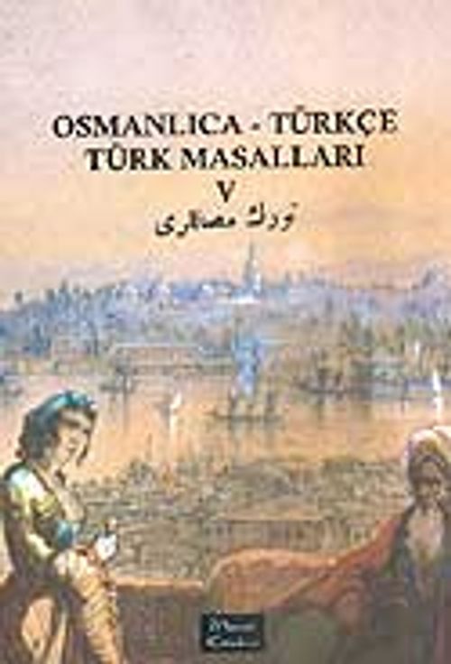 Osmanlıca-Türkçe Türk Masalları 5