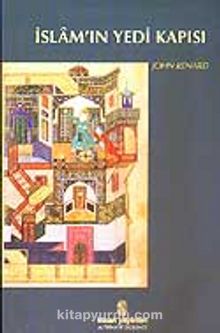 İslam'ın Yedi Kapısı - John Renard