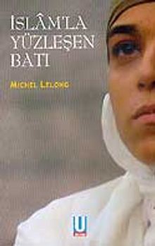 İslam'la Yüzleşen Batı