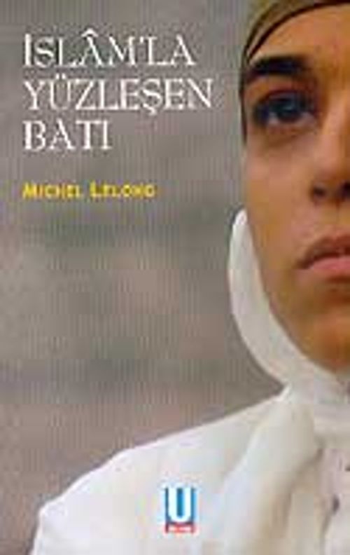 İslam'la Yüzleşen Batı