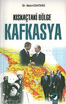 Kıskaçtaki Bölge Kafkasya