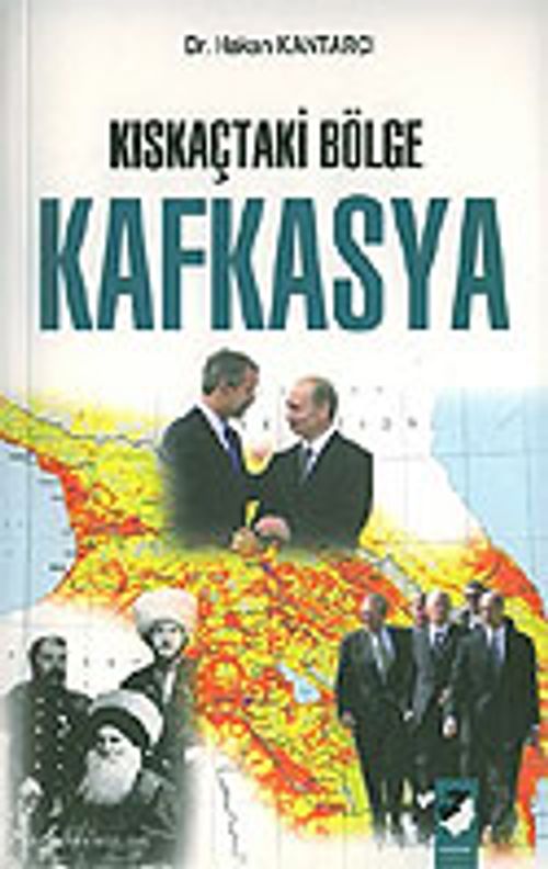 Kıskaçtaki Bölge Kafkasya