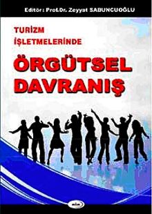 Turizm İşletmelerinde Örgütsel Davranış